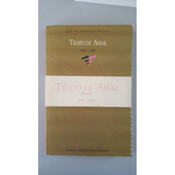 TIEMPO DE AMAR. Poemas 1959-1984.